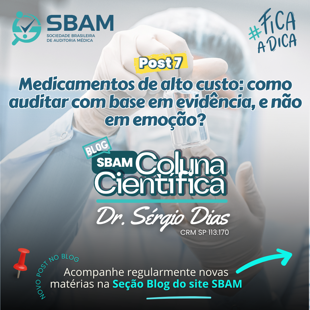 Post 7 - Medicamentos de alto custo: como auditar com base e...