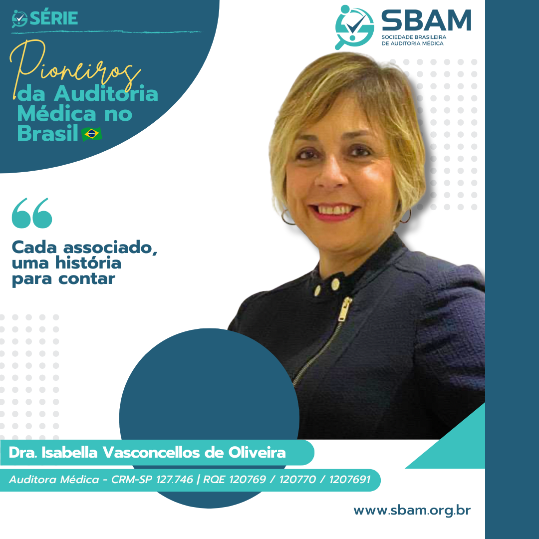 PIONEIROS DA AUDITORIA MÉDICA NO BRASIL | Dra. Isabella Vasc...
