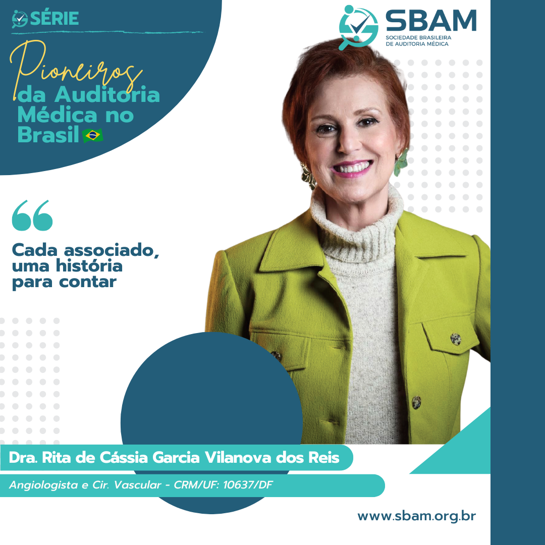Série Pioneiros da Auditoria Médica | Dra. Rita de Cássia Ga...