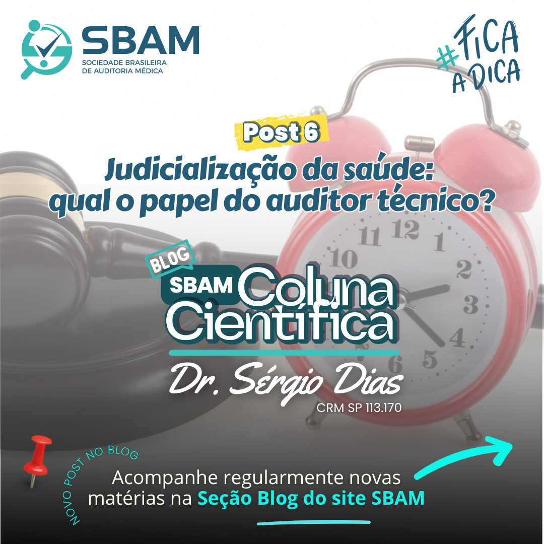 Post 6 - Judicialização da saúde: qual o papel do auditor té...