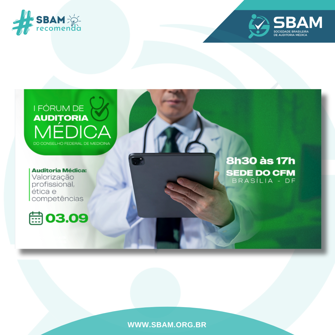 I Fórum de Auditoria Médica, promovido pelo Conselho Federal...