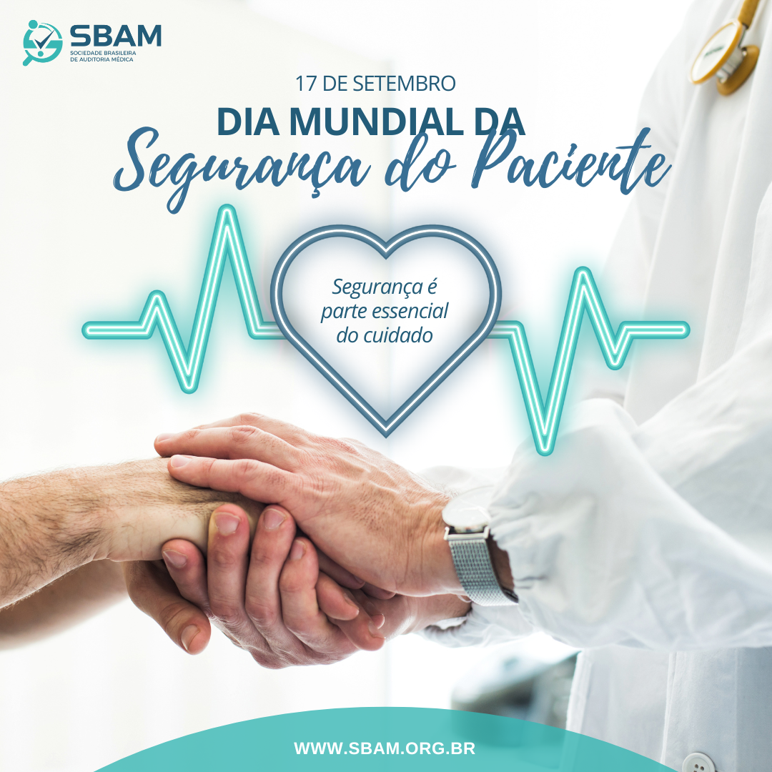 Segurança do Paciente: um pilar da Auditoria Médica