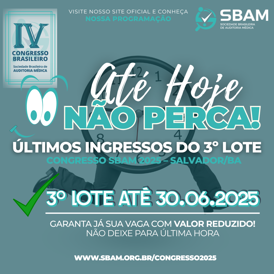 CONGRESSO SBAM 2025 | ATENÇÃO! ÚLTIMAS HORAS DO 3º LOTE!