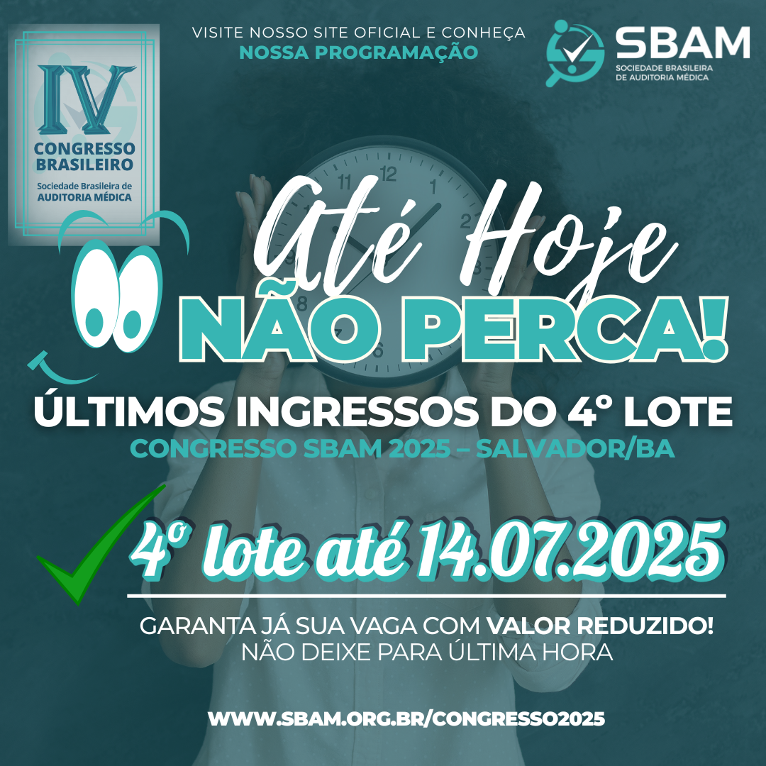 CONGRESSO SBAM 2025 | ATENÇÃO! ÚLTIMAS HORAS DO 4º LOTE!